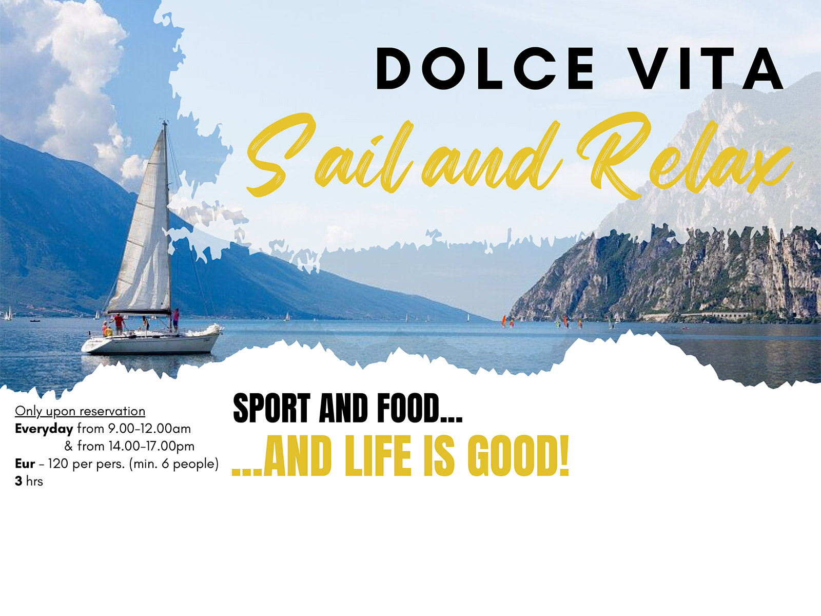 DOLCE VITA - SAIL AND RELAX